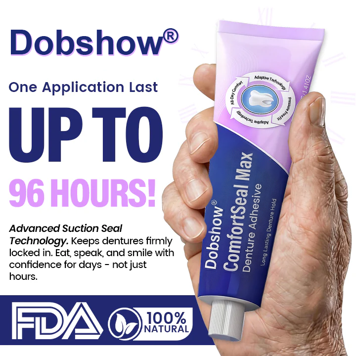 🔥𝙇𝙄𝙈𝙄𝙏𝙀𝘿 𝙎𝙋𝙀𝘾𝙄𝘼𝙇 𝙊𝙁𝙁𝙀𝙍🔥Dobshow® ComfortSeal Max Denture Adhesive—🦷96-hour long-lasting, heat adaptive technology