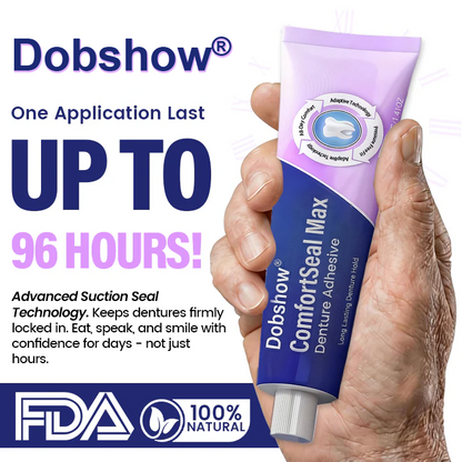 🔥𝙇𝙄𝙈𝙄𝙏𝙀𝘿 𝙎𝙋𝙀𝘾𝙄𝘼𝙇 𝙊𝙁𝙁𝙀𝙍🔥Dobshow® ComfortSeal Max Denture Adhesive—🦷96-hour long-lasting, heat adaptive technology