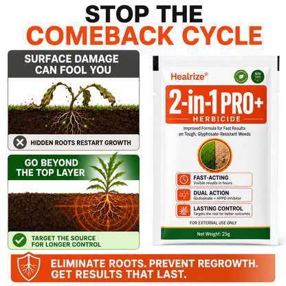 🔥🏆Healrize® Advanced 2-in-1 Pro+ Herbicide | 🍂Upgraded Formula for 6-Hour Rapid Kill, Root Eradication & Destroys Glyphosate-Resistant Weeds